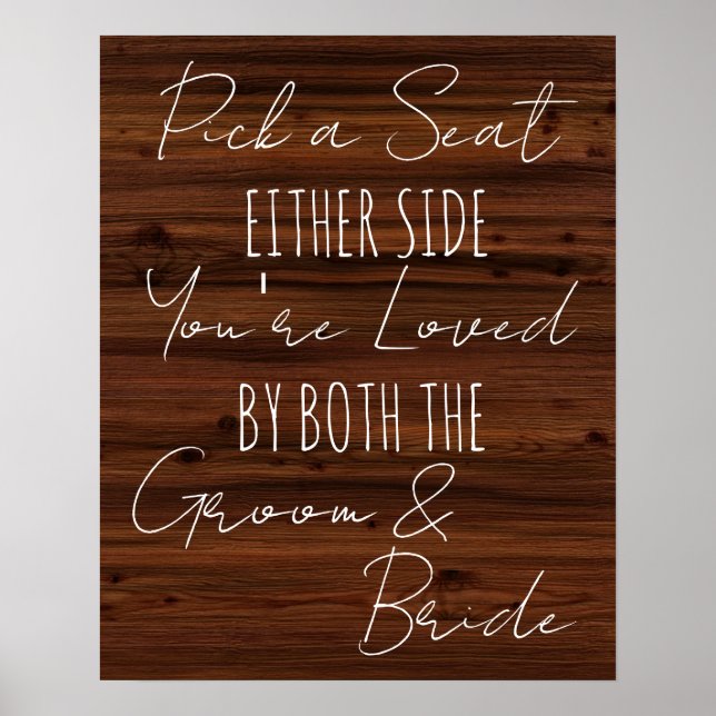 Pick a Seat Either Side Faux wood wedding sign (Front)