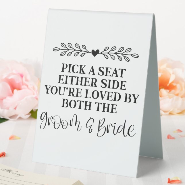Pick A Seat Either Side You're Loved By Both (In SItu (Wedding))