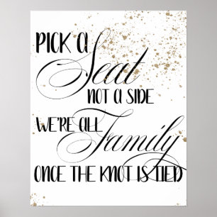Pick A Seat Not A Side Black & Gold Wedding Sign