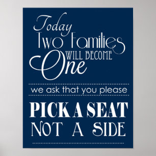 Pick a Seat Not a Side, No Sides Wedding Sign