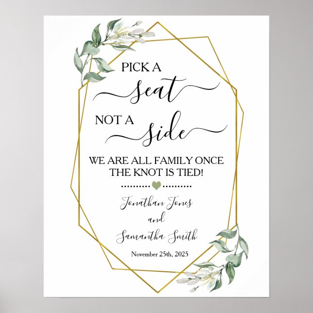 Pick a seat not a side wedding ceremony greenery poster (Front)