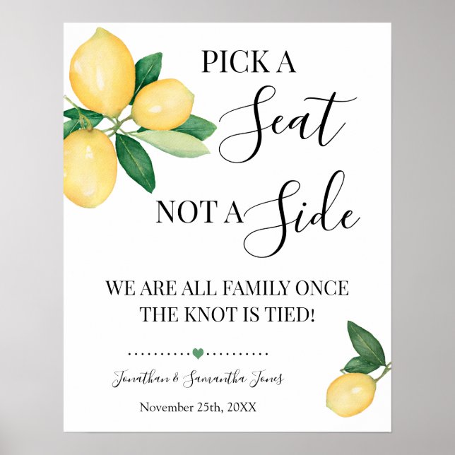 Pick a Seat not a Side Wedding Ceremony Lemons Poster (Front)
