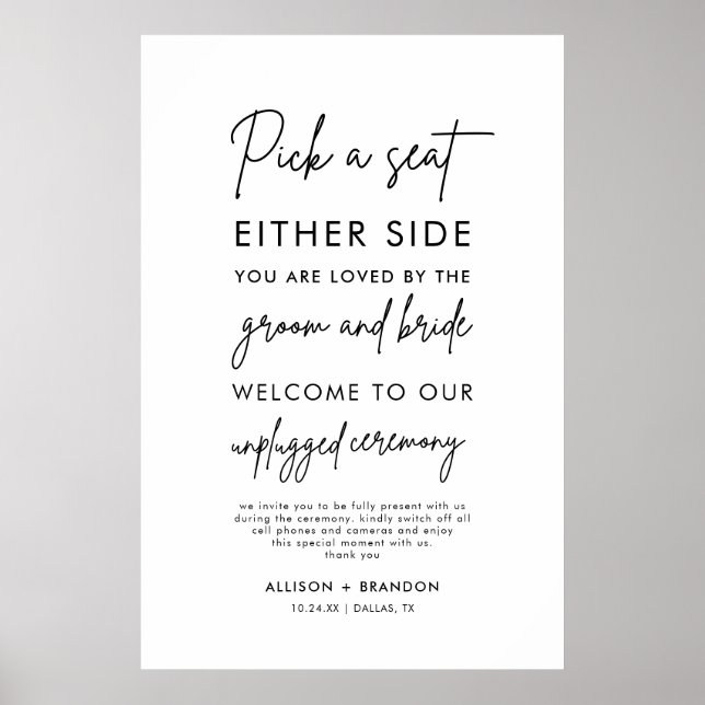 Pick a Seat Not a Side Wedding Ceremony Sign Poste (Front)