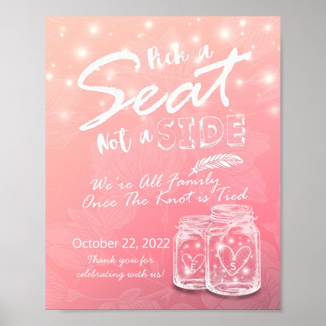 Pick A Seat Not A Side Wedding Mason Jars & Lights Poster (Front)