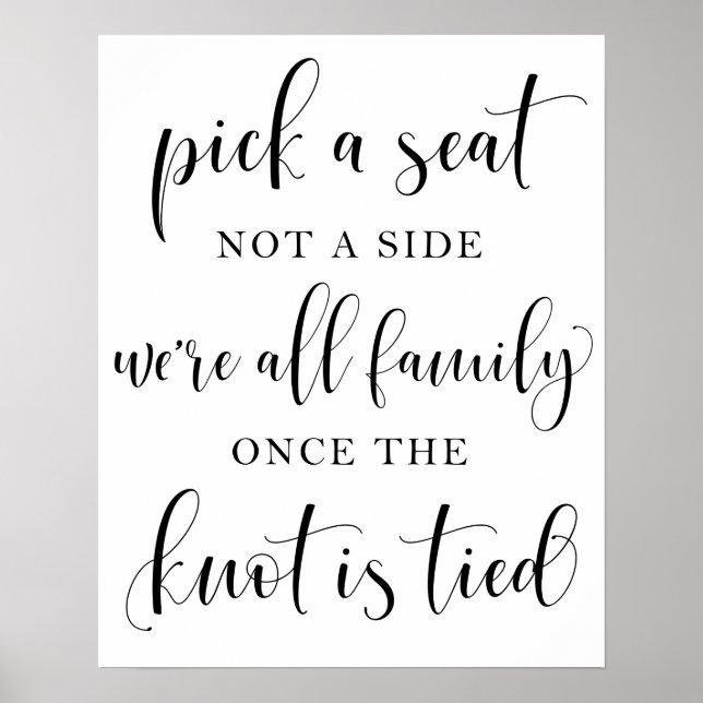Pick A Seat Not A Side Wedding Sign (Front)