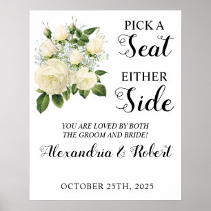 Pick a Seat not a Side Wedding Sign