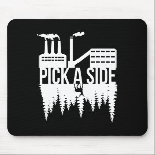 Pick A Side Pollution Nature Trees Climate Change Mouse Pad