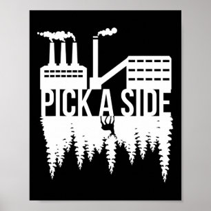 Pick A Side Pollution Nature Trees Climate Change Poster