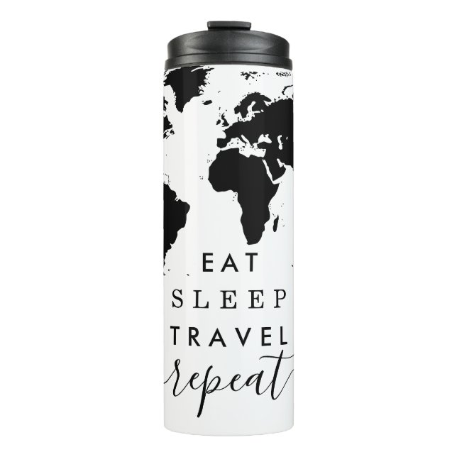 Pick Any Colours Custom Eat Sleep Repeat Travel Thermal Tumbler (Front)