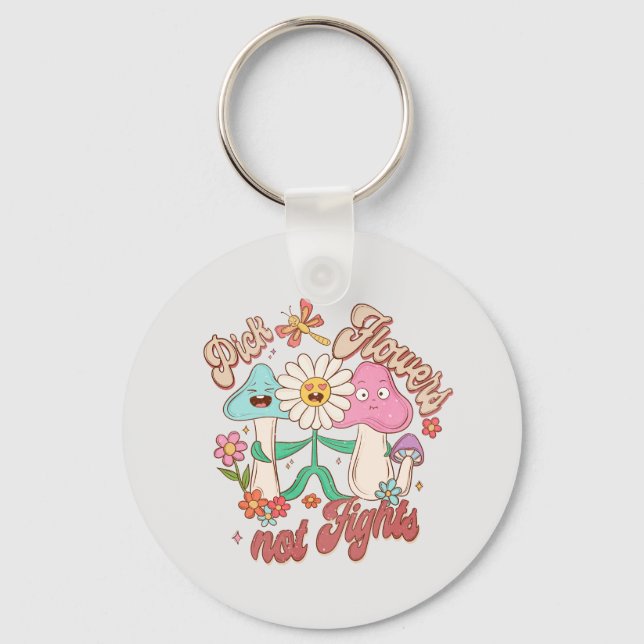 Pick Flowers, Not Fights – Cute & Vibrant Flowers Key Ring (Front)