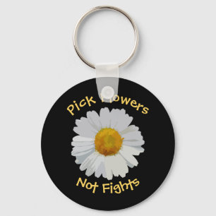 Pick Flowers Not Fights Daisy Keychain