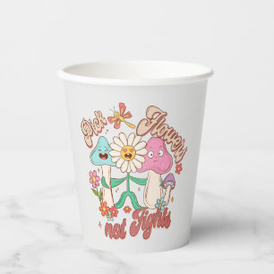 Pick Flowers, Not Fights   Mushroom & Floral Paper Cups