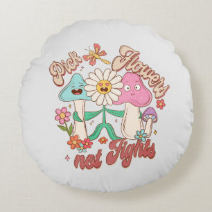 Pick Flowers, Not Fights Mushroom & Floral Round Cushion