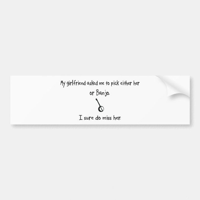 Pick Girlfriend or Banjo Bumper Sticker (Front)