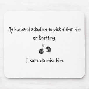 Pick Husband or Knitting Mouse Pad