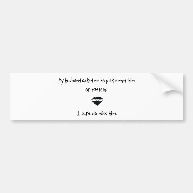 Pick Husband or Tattoos Bumper Sticker (Front)