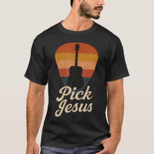 Pick Jesus Christian Guitar Player Retro Worship T T-Shirt