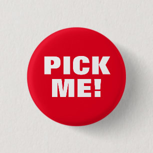 Pick Me 3 Cm Round Badge