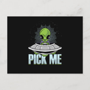 Pick Me Alien Abduction UFO Aliens Extraterrestria Postcard