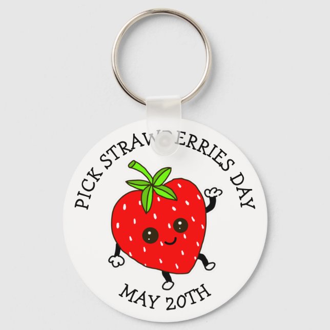 Pick Strawberries Day  - May 20th  Button Key Ring (Front)