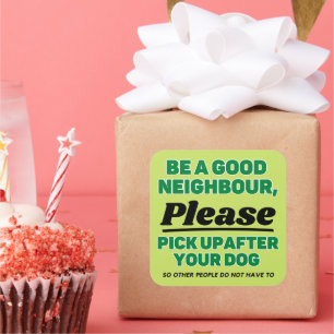 Pick Up After Your Dog Square Sticker