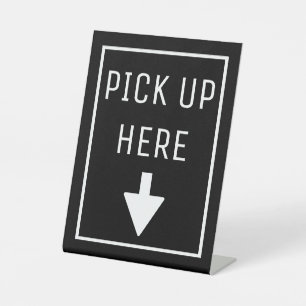 PICK UP HERE PEDESTAL SIGN