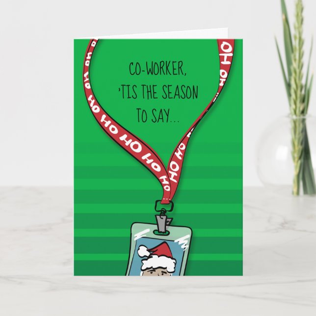 Pick Up My Slack Co-worker Christmas Funny Holiday Card (Front)