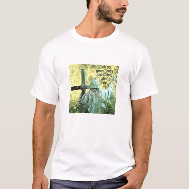 Pick up Your Cross (light) T-Shirt (Front)