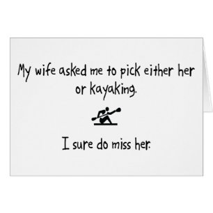 Pick Wife or Kayaking