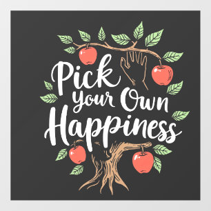 Pick Your Own Happiness Apple Picking Season Fall