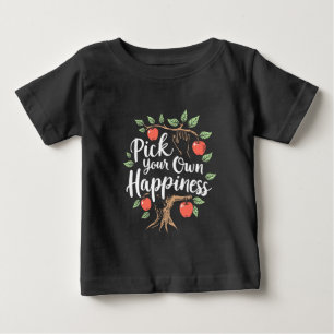 Pick Your Own Happiness Apple Picking Season Fall Baby T-Shirt