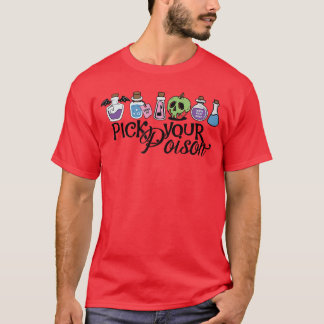 Pick Your Poison Cute Halloween Spooky Trick Or Tr T-Shirt