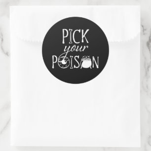 Pick Your Poison, Funny Witch Themed BLK Halloween Classic Round Sticker