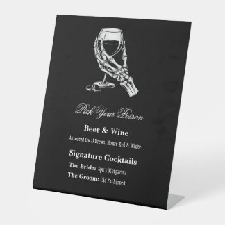 Pick Your Poison Gothic Skeleton Hand Bachelorette Pedestal Sign