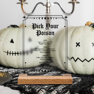 Pick Your Poison Halloween Wedding Bar Acrylic Sign