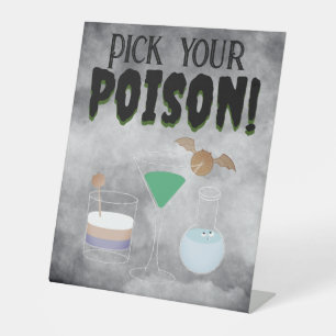 Pick your Poison Pedestal Sign