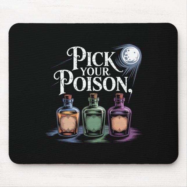 Pick Your Poison Potion Bottles Gothic Halloween 4 Mouse Pad (Front)