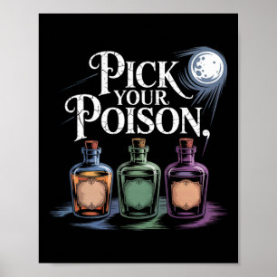 Pick Your Poison Potion Bottles Gothic Halloween 4 Poster