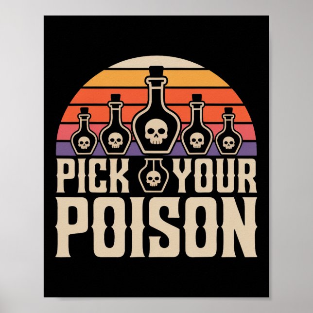 Pick Your Poison Potion Bottles Gothic Halloween  Poster (Front)