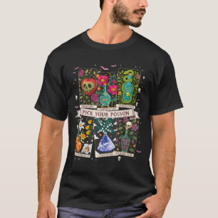 Pick Your Poisons Funny Drink Me Potions Happy Hal T-Shirt
