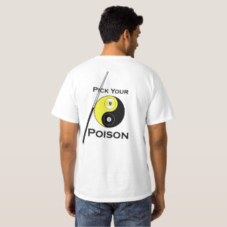 Pick Your Posion T-Shirt