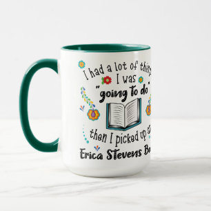 Picked Up An Erica Stevens Book Mug
