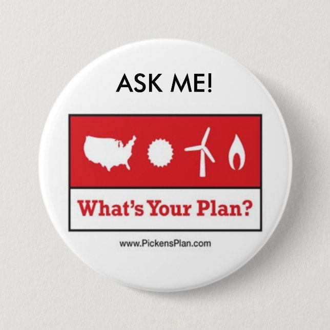 Pickens Plan - ASK ME! 7.5 Cm Round Badge (Front)