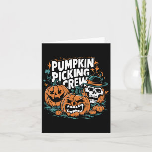 Picking Crew Funny Pumpkin Patch Halloween Costume Card