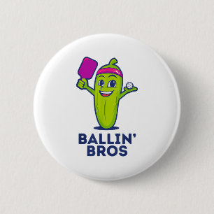 Pickle Ballin’ Bros – Gifts Friends, Brothers, Or 6 Cm Round Badge