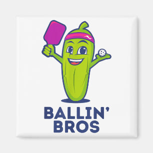 Pickle Ballin’ Bros – Gifts Friends, Brothers, Or Magnet