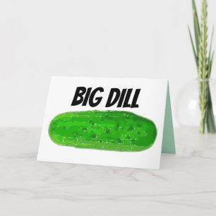 PICKLE BIRTHDAY CARD, BIG DILL CARD