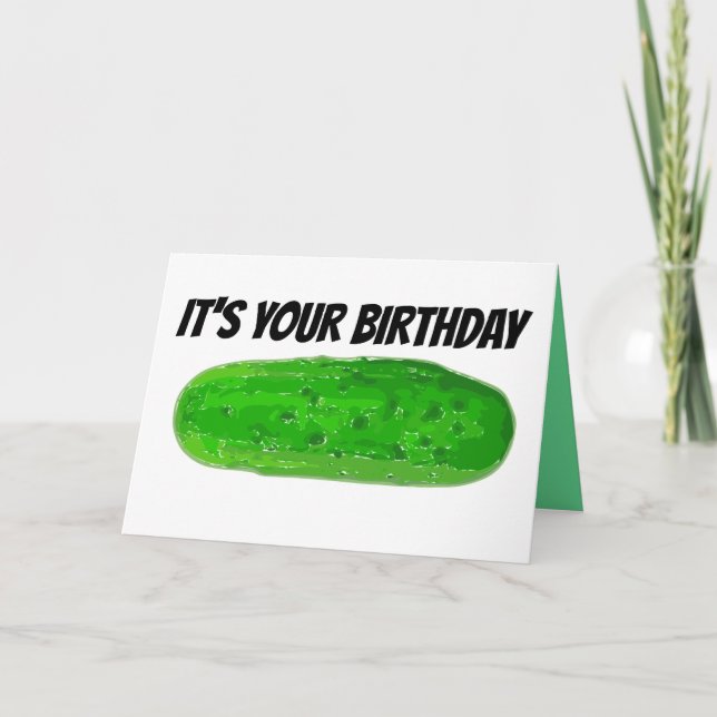PICKLE BIRTHDAY CARD, BIG DILL CARD (Front)