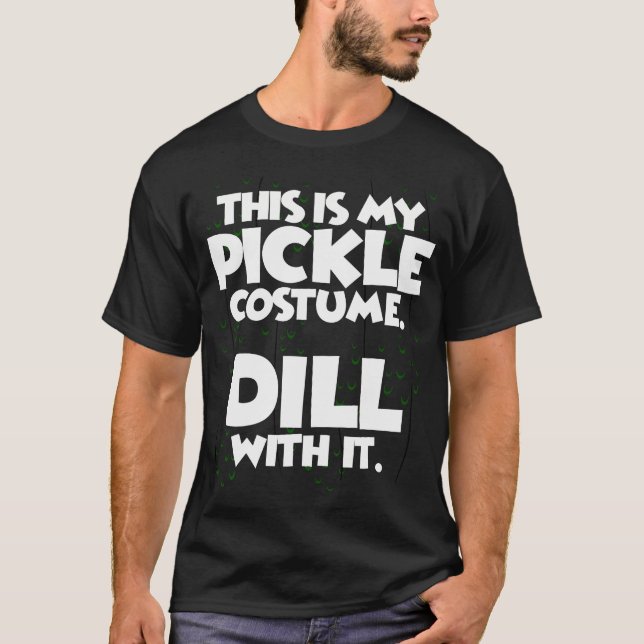 Pickle Halloween Costume Shirt Easy Funny Women Me (Front)