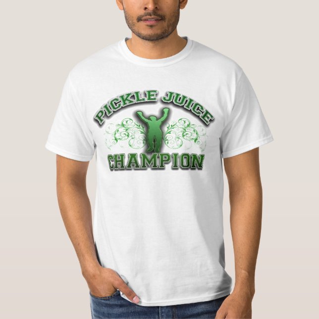PICKLE JUICE CHAMPION T-Shirt (Front)